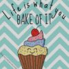 life is what you bake it diamond painting