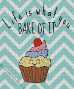 life is what you bake it diamond painting