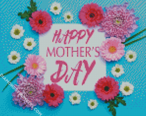 Happy Mothers Day diamond painting