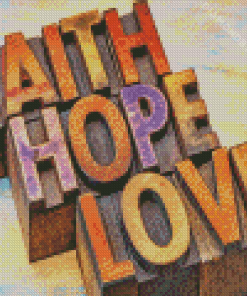 Faith Hope And Love Quote diamond paintings